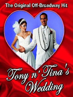 Tony 'n' Tina's Wedding